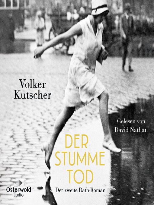 Title details for Der stumme Tod (Die Gereon-Rath-Romane 2) by Volker Kutscher - Wait list